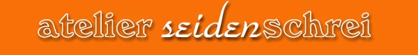 Atelier Seidenschrei